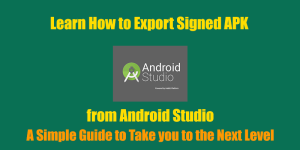 Export Signed APK using Android Studio